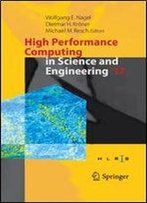 High Performance Computing In Science And Engineering ' 17: Transactions Of The High Performance Computing Center, Stuttgart (Hlrs) 2017