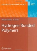 Hydrogen Bonded Polymers (Advances In Polymer Science)