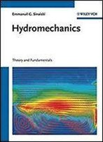 Hydromechanics: Theory And Fundamentals
