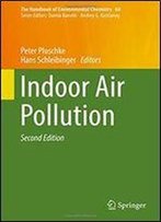Indoor Air Pollution (The Handbook Of Environmental Chemistry)