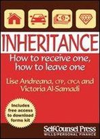 Inheritance: How To Receive One How To Leave One (Legal Series)