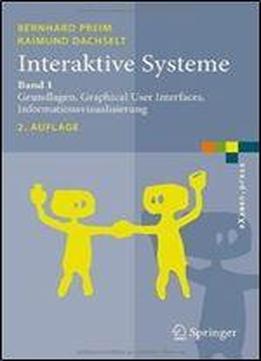 Interaktive Systeme: Band 1: Grundlagen, Graphical User Interfaces, Informationsvisualisierung (examen.press)