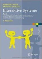 Interaktive Systeme: Band 1: Grundlagen, Graphical User Interfaces, Informationsvisualisierung (Examen.Press)