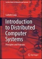 Introduction To Distributed Computer Systems: Principles And Features (Lecture Notes In Networks And Systems)