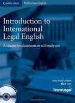 Introduction To International Legal English Student's Book With Audio Cds (2): A Course For Classroom Or Self-Study Use