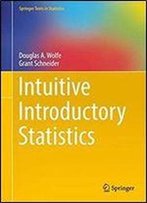 Intuitive Introductory Statistics (Springer Texts In Statistics)