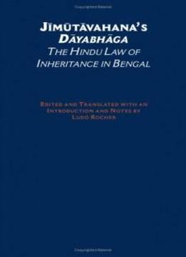 Jimutavahana's Dayabhaga: The Hindu Law Of Inheritance In Bengal (south Asia Reserch)