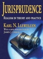 Jurisprudence: Realism In Theory And Practice