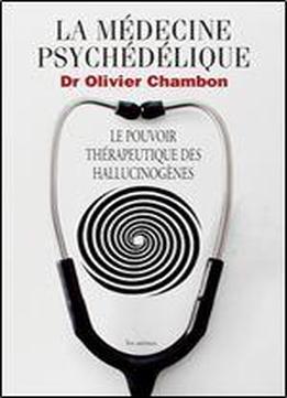 La Medecine Psychedelique