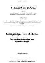 Language In Action, Volume 130: Categories, Lambdas And Dynamic Logic (Studies In Logic And The Foundations Of Mathematics)