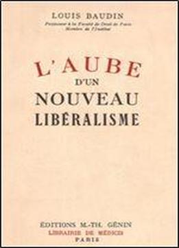 L'aube D'un Nouveau Liberalisme