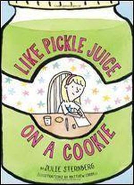 Like Pickle Juice On A Cookie (eleanor)