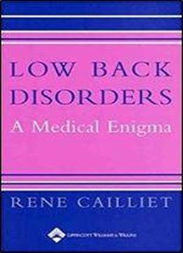Low Back Disorders: A Medical Enigma