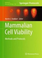 Mammalian Cell Viability: Methods And Protocols (Methods In Molecular Biology)