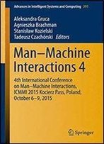 Manmachine Interactions 4: 4th International Conference On Manmachine Interactions, Icmmi 2015 Kocierz Pass, Poland, October 69, 2015 (Advances In Intelligent Systems And Computing)