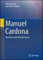 Manuel Cardona: Memories And Reminiscences