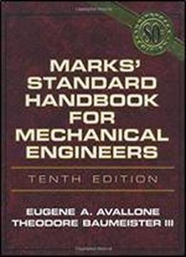 Marks' Standard Handbook For Mechanical Engineers 10th Edition