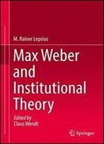Max Weber And Institutional Theory