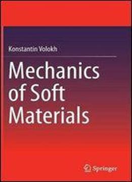Mechanics Of Soft Materials