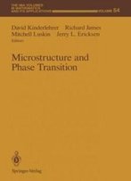 Microstructure And Phase Transition (The Ima Volumes In Mathematics And Its Applications)