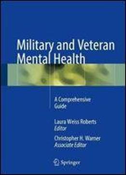 Military And Veteran Mental Health: A Comprehensive Guide