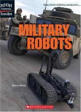 Military Robots (high-tech Military Weapons)