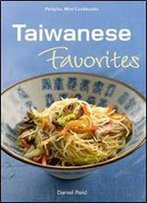 Mini Taiwanese Favorites (Periplus Mini Cookbook Series)