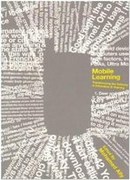 Mobile Learning: Transforming The Delivery Of Education And Training (Issues In Distance Education Series)