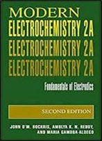 Modern Electrochemistry 2a: Fundamentals Of Electrodics