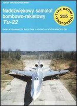 Naddzwiekowy Samolot Bombowo - Rakietowy Tu-22 /tbu-215/ [polish]