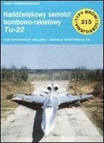 Naddzwiekowy Samolot Bombowo - Rakietowy Tu-22 /Tbu-215/ [Polish]