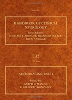 Neuroimaging, Part I, Volume 135 (Handbook Of Clinical Neurology)