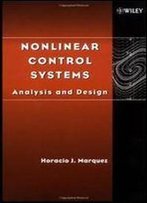 Nonlinear Control Systems: Analysis And Design 1st Edition