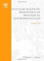 Nuclear Magnetic Resonance Of Biological Macromolecules, Part A, Volume 338 (Methods In Enzymology)