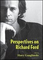 Perspectives On Richard Ford
