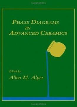 Phase Diagrams In Advanced Ceramics (treatise On Materials Science And Technology)