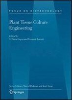Plant Tissue Culture Engineering (Focus On Biotechnology)