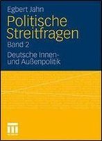Politische Streitfragen: Deutsche Innen- Und Auenpolitik - Band 2 (Volume 2)
