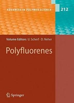 Polyfluorenes (advances In Polymer Science)