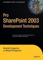 Pro Sharepoint 2003 Development Techniques (Expert's Voice In Sharepoint)