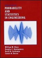 Probability And Statistics In Engineering (4th Edition)