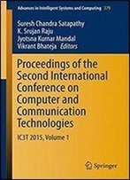 Proceedings Of The Second International Conference On Computer And Communication Technologies: Ic3t 2015, Volume 1 (Advances In Intelligent Systems And Computing)