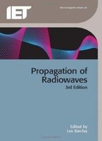 Propagation Of Radiowaves (Iet Electromagnetic Waves)