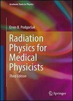 Radiation Physics For Medical Physicists (Graduate Texts In Physics)