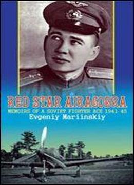 Red Star Airacobra: Memoirs Of A Soviet Fighter Ace 1941-45 (soviet Memories Of War) (v. 2)