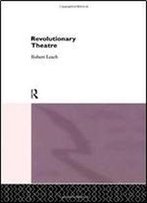 Revolutionary Theatre (Theatre Production Studies)