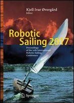 Robotic Sailing 2017: Proceedings Of The 10th International Robotic Sailing Conference
