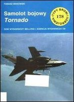 Samolot Bojowy Tornado (Typy Broni I Uzbrojenia 178)