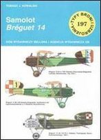 Samolot Breguet 14 (Typy Broni I Uzbrojenia 197)