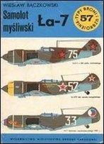 Samolot Mysliwski A-7 (Typy Broni I Uzbrojenia 57)